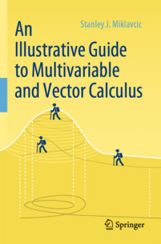 Книга An Illustrative Guide to Multivariable and Vector Calculus 
