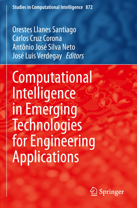 Książka Computational Intelligence in Emerging Technologies for Engineering Applications José Luis Verdegay