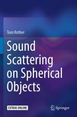 Book Sound Scattering on Spherical Objects Tom Rother