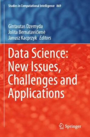Knjiga Data Science: New Issues, Challenges and Applications Janusz Kacprzyk
