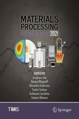 Book Materials Processing Fundamentals 2021 Samuel Wagstaff