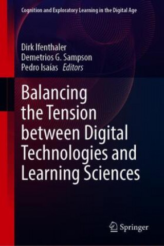 Book Balancing the Tension between Digital Technologies and Learning Sciences Pedro Isaías