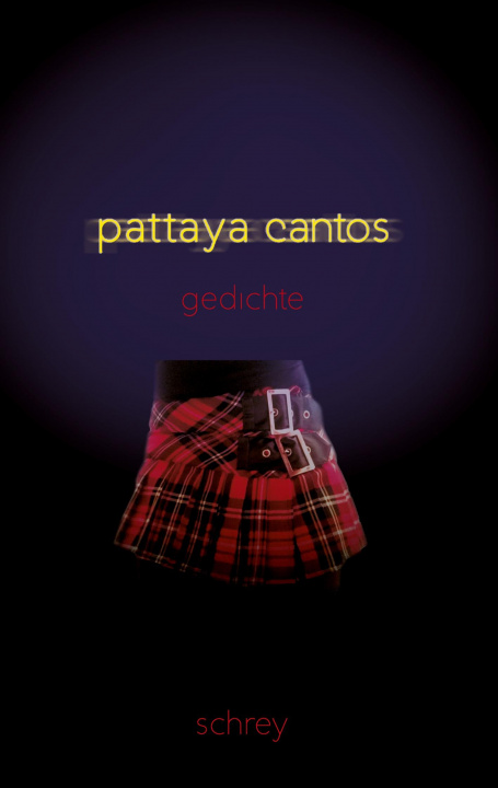 Knjiga Pattaya-Cantos Norbert Schrey