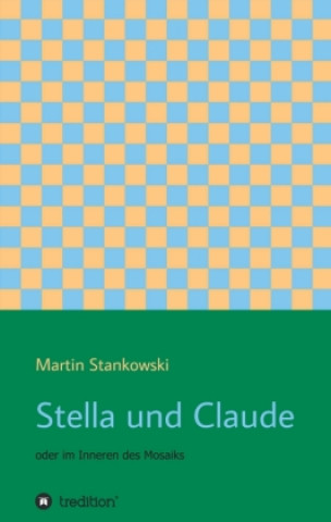 Knjiga Stella und Claude Martin Stankowski