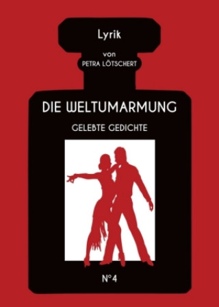 Libro DIE WELTUMARMUNG Petra Lötschert