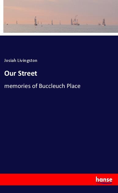 Knjiga Our Street Josiah Livingston