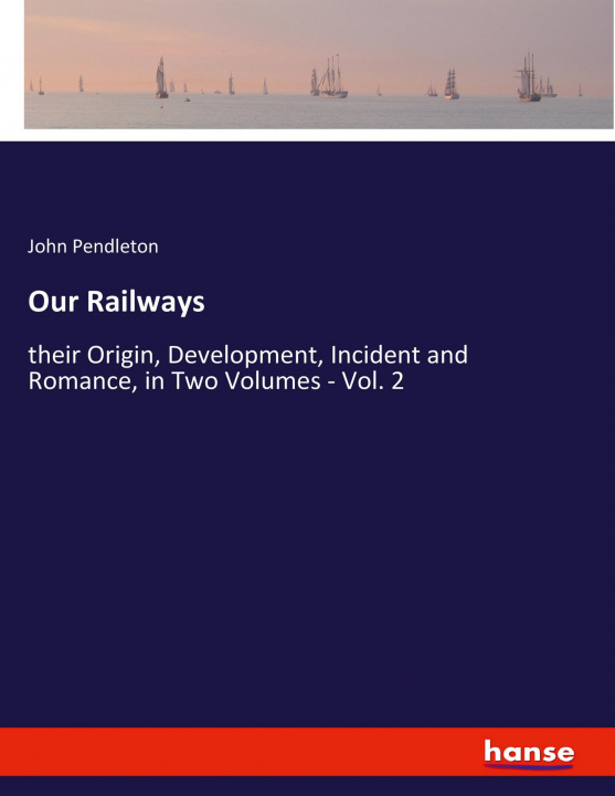 Knjiga Our Railways John Pendleton