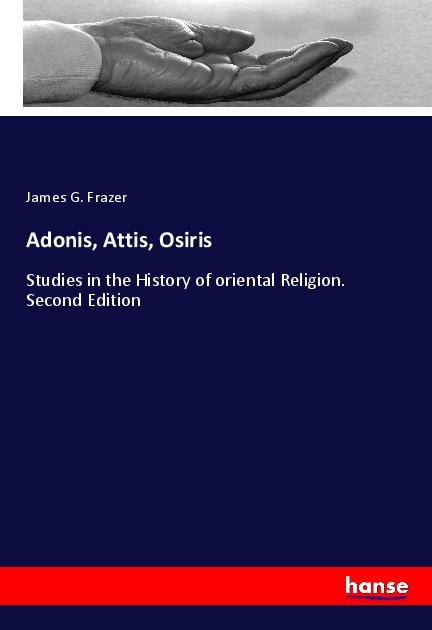 Knjiga Adonis, Attis, Osiris James G. Frazer