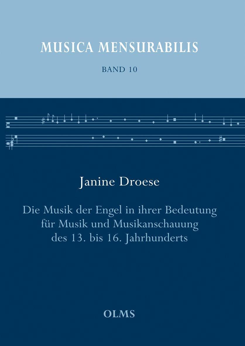 Kniha Die Musik der Engel in ihrer Bedeutung für Musik und Musikanschauung des 13. bis 16. Jahrhunderts 
