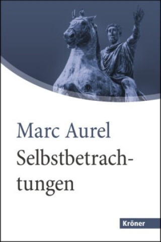 Kniha Selbstbetrachtungen Marc Aurel