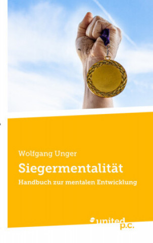 Knjiga Siegermentalitat Wolfgang Unger