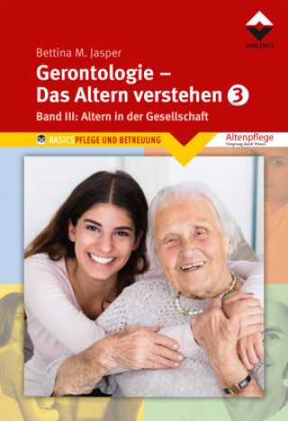 Könyv Gerontologie III - Das Altern verstehen 