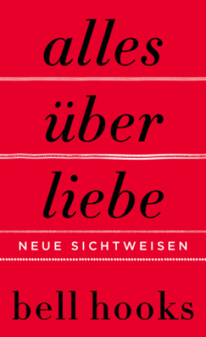 Kniha Alles über Liebe - Neue Sichtweisen Heike Schlatterer