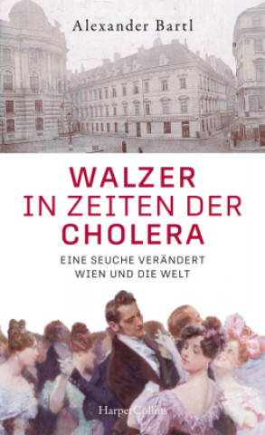Carte Walzer in Zeiten der Cholera - Eine Seuche verändert die Welt 