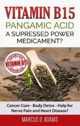 Kniha Vitamin B15 - Pangamic Acid 