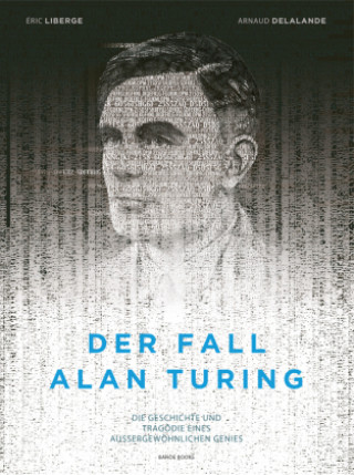 Knjiga Der Fall Alan Turing Éric Liberge