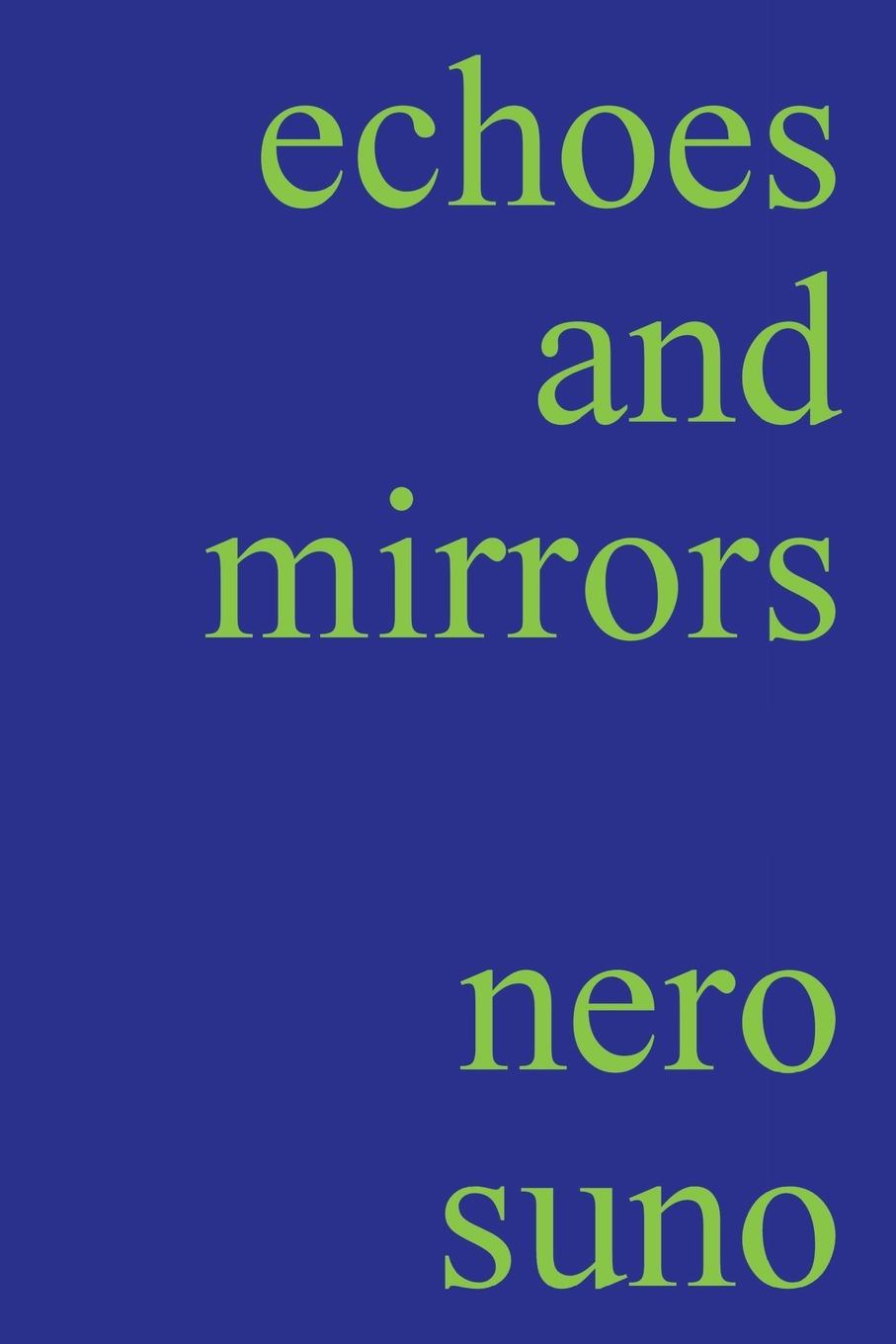 Knjiga echoes and mirrors Nero Suno