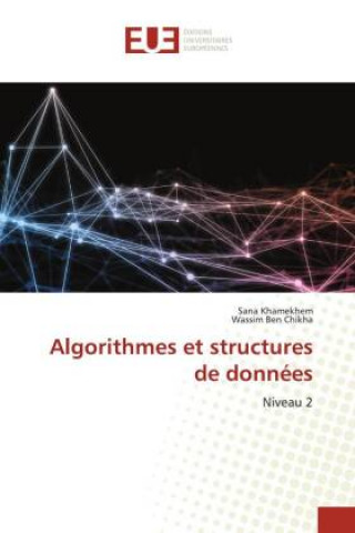 Knjiga Algorithmes et structures de donnees Wassim Ben Chikha
