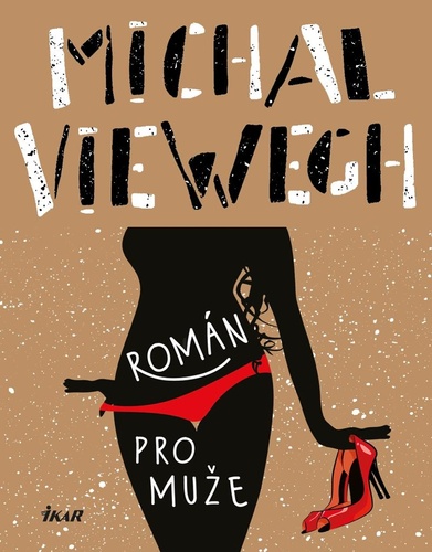 Kniha Román pro muže Michal Viewegh