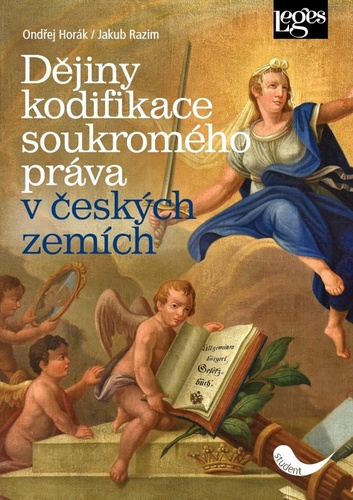 Книга Dějiny kodifikace soukromého práva v českých zemích Jakub Razim