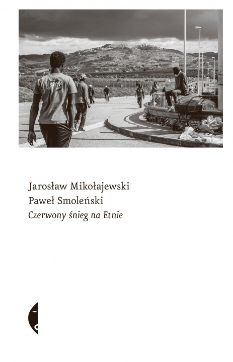 Könyv Czerwony śnieg na Etnie Jarosław Mikołajewski