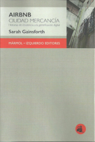 Kniha AIRBNB CIUDAD MERCANCIA SARAH GAINSFORTH