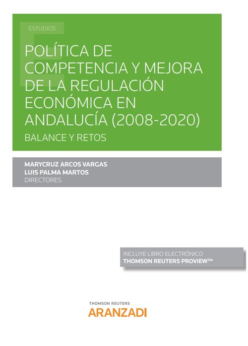 Könyv Política de competencia y mejora de la regulación económica en Andalucía (2008-2 MARYCRUZ ARCOS VARGAS