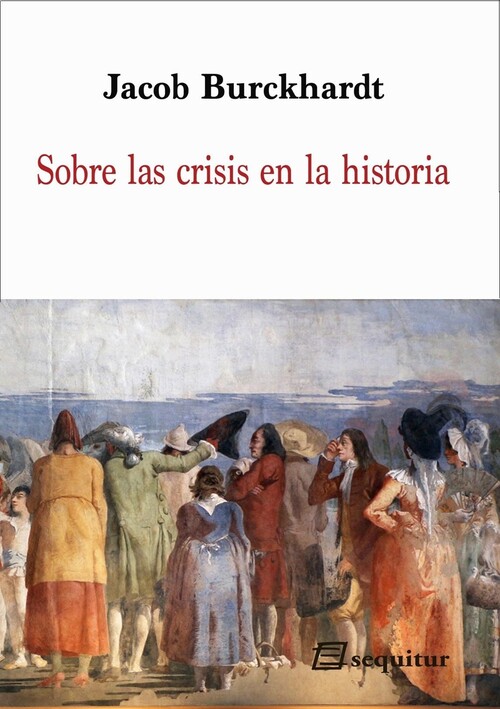 Kniha Sobre las crisis en la histroia JACOB BURCKHARDT