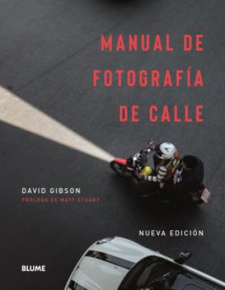 Книга Manual de fotografía de calle DAVID GIBSON