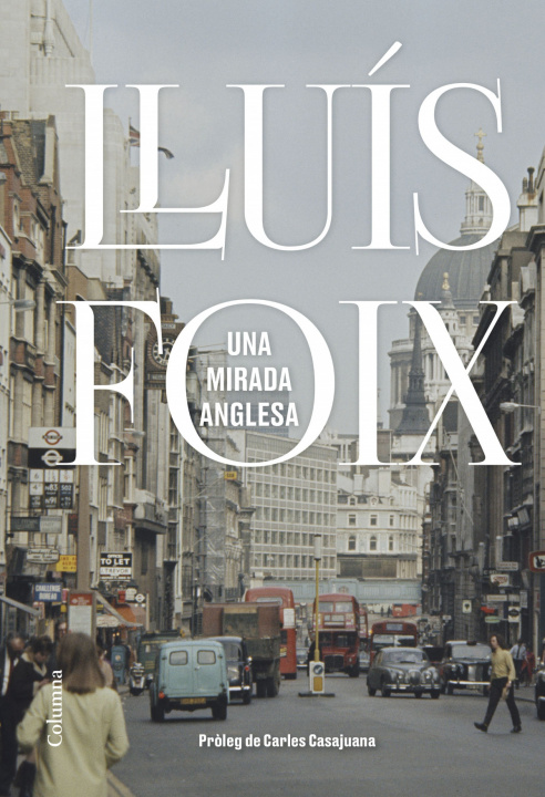 Knjiga Una mirada anglesa LLUIS FOIX CARNICE