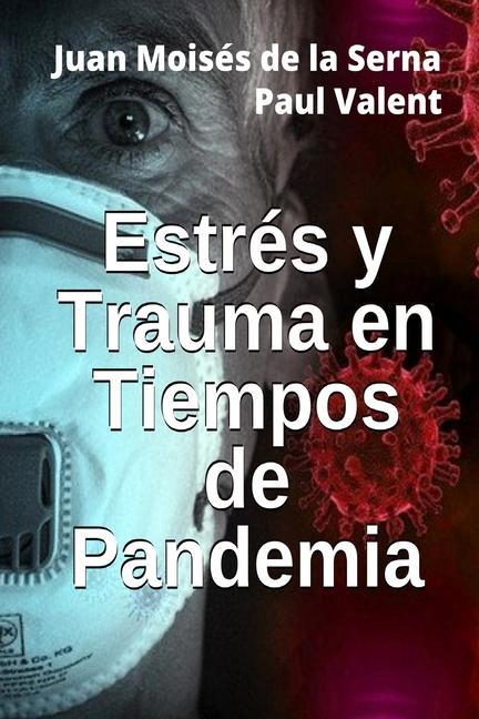 Kniha Estres Y Trauma En Tiempos De Pandemia Juan Moisés de la Serna