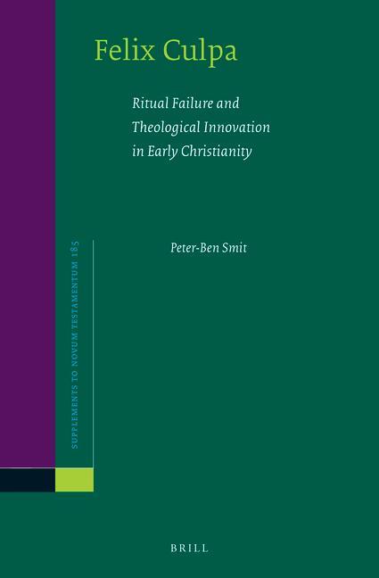 Kniha Felix Culpa: Ritual Failure and Theological Innovation in Early Christianity 