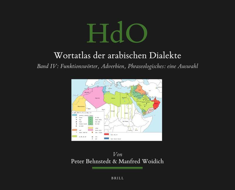 Kniha Wortatlas Der Arabischen Dialekte: Band IV: Funktionswörter, Adverbien, Phraseologisches: Eine Auswahl Manfred Woidich