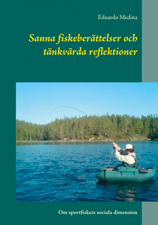 Kniha Sanna fiskeberättelser och tänkvärda reflektioner 
