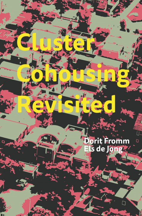 Knjiga Cluster Cohousing Revisited Dorit Fromm