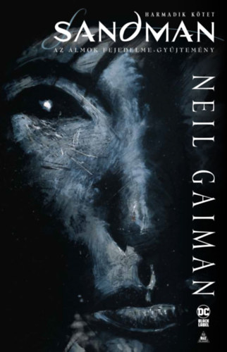 Книга Sandman - Az álmok fejedelme-gyűjtemény - Harmadik kötet Neil Gaiman