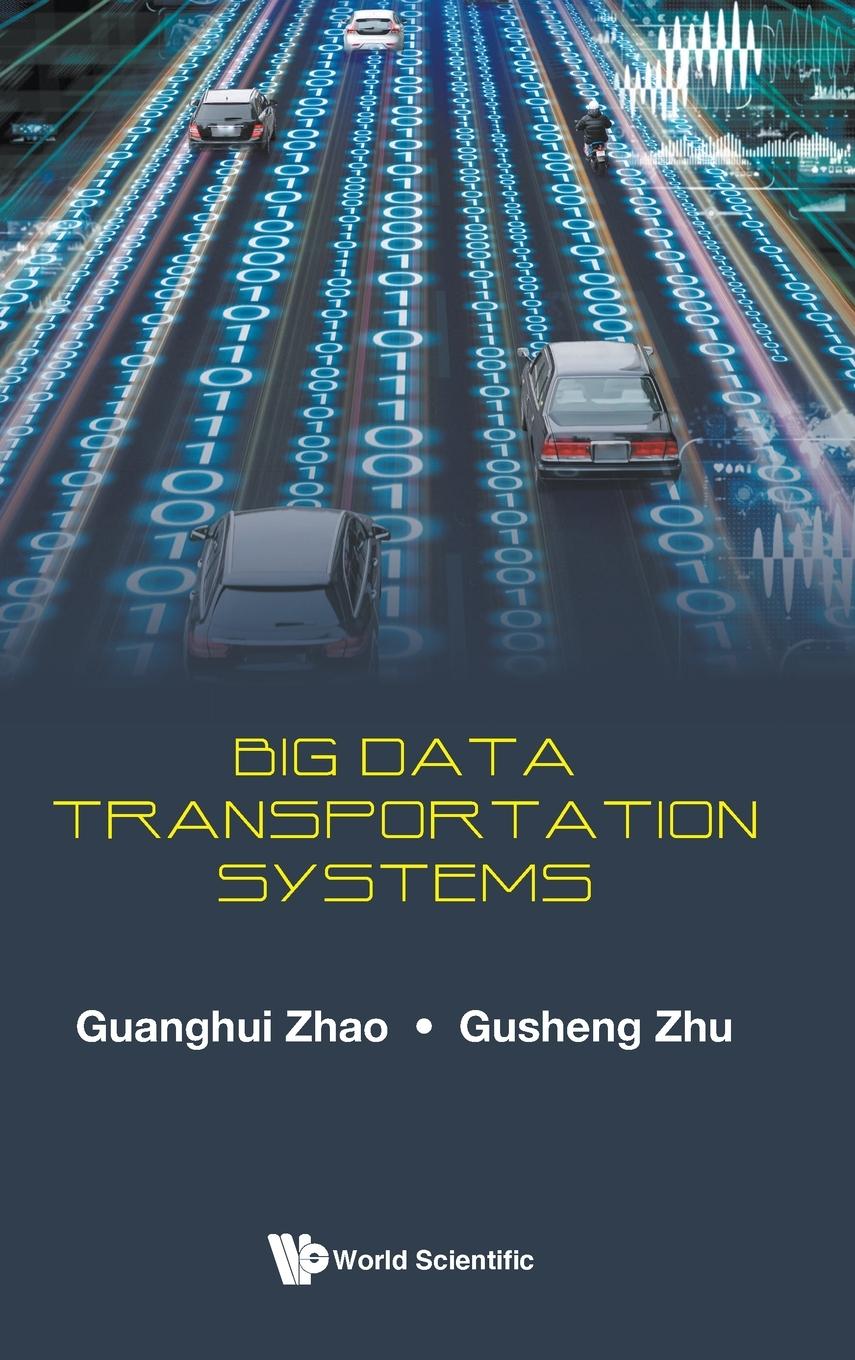 Βιβλίο Big Data Transportation Systems Gusheng Zhu