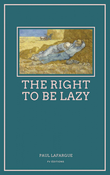 Kniha The Right To Be Lazy 