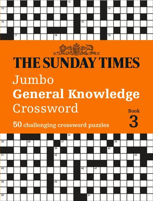 Carte Sunday Times Jumbo General Knowledge Crossword Book 3 The Times Mind Games