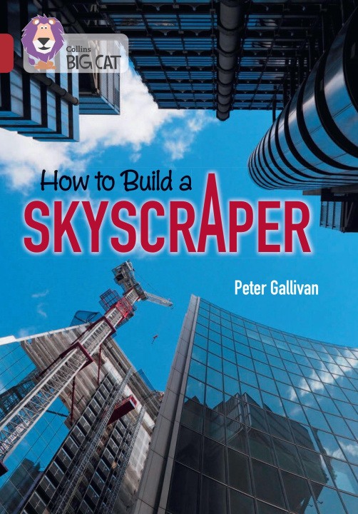 Knjiga How to Build a Skyscraper Peter Gallivan