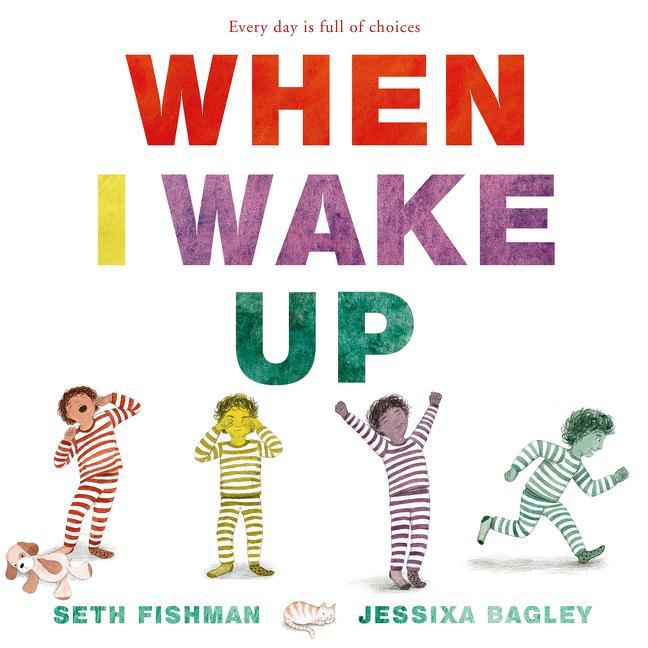 Knjiga When I Wake Up Jessixa Bagley