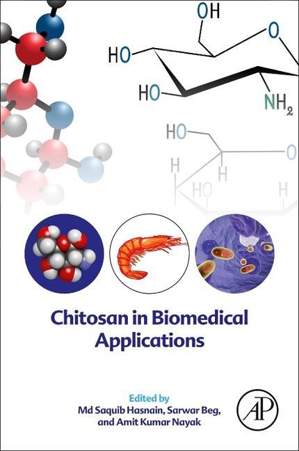 Knjiga Chitosan in Biomedical Applications Amit Kumar Nayak