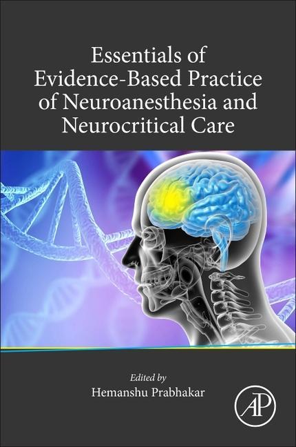 Kniha Essentials of Evidence-Based Practice of Neuroanesthesia and Neurocritical Care 