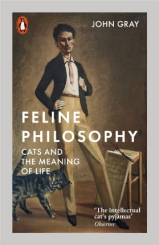 Kniha Feline Philosophy John Gray