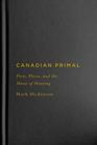 Livro Canadian Primal Mark Dickinson