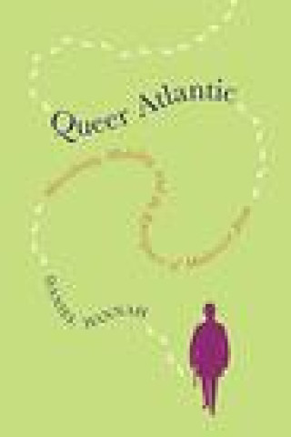 Knjiga Queer Atlantic Daniel Hannah