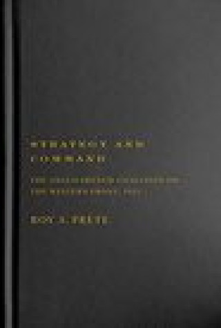 Book Strategy and Command Roy A. Prete