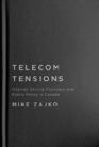 Knjiga Telecom Tensions Mike Zajko