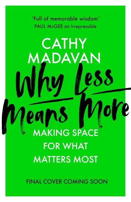 Knjiga Why Less Means More MADAVAN  CATHY