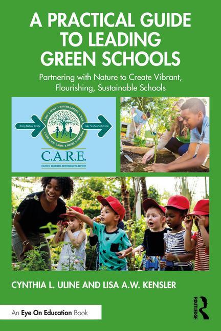 Kniha Practical Guide to Leading Green Schools Lisa A. W. Kensler